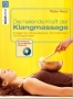 Die heilende Kraft der Klangmassage, Peter Hess, 1 book incl. CD