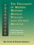 The Treatment of Modern Western Medical Diseases with Chinese Me